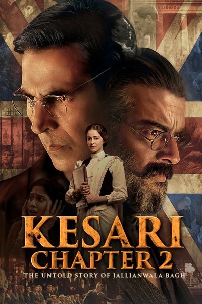Download Kesari Chapter 2: The Untold Story of Jallianwala Bagh (2025) Hindi Movie 480p | 720p | 1080p